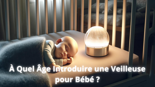 âge veilleuse bébé