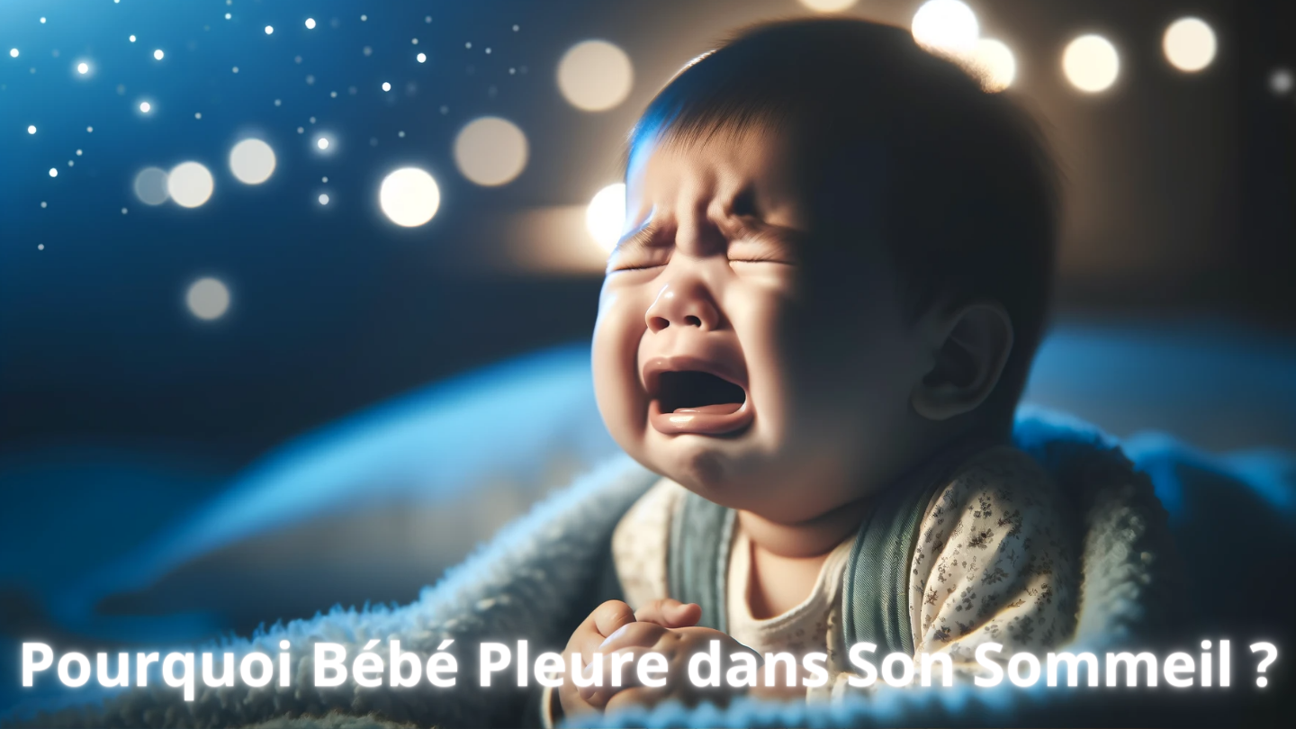 pourquoi bébé pleure dans son sommeil  Image
