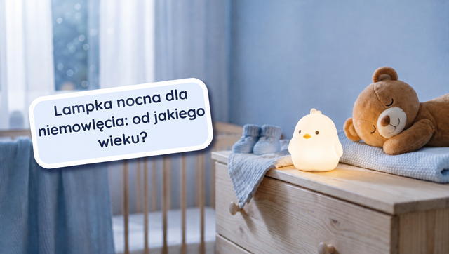 Od kiedy lampka nocna dla niemowlaka