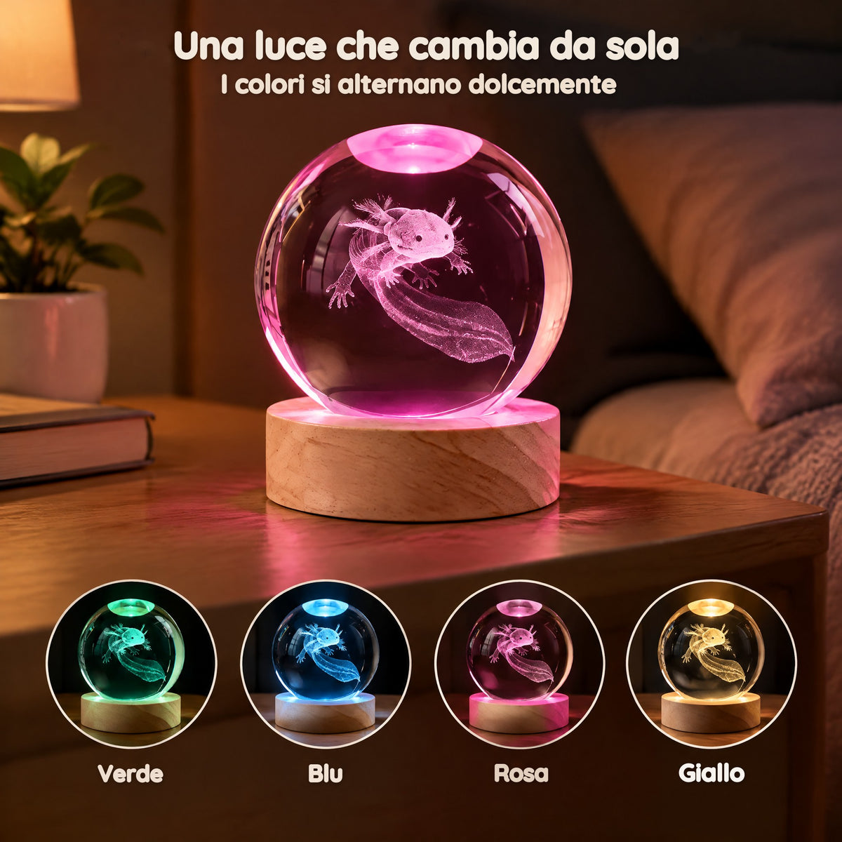 Luce Notturna Sfera di Cristallo Axolotl – Una luce che cambia da sola